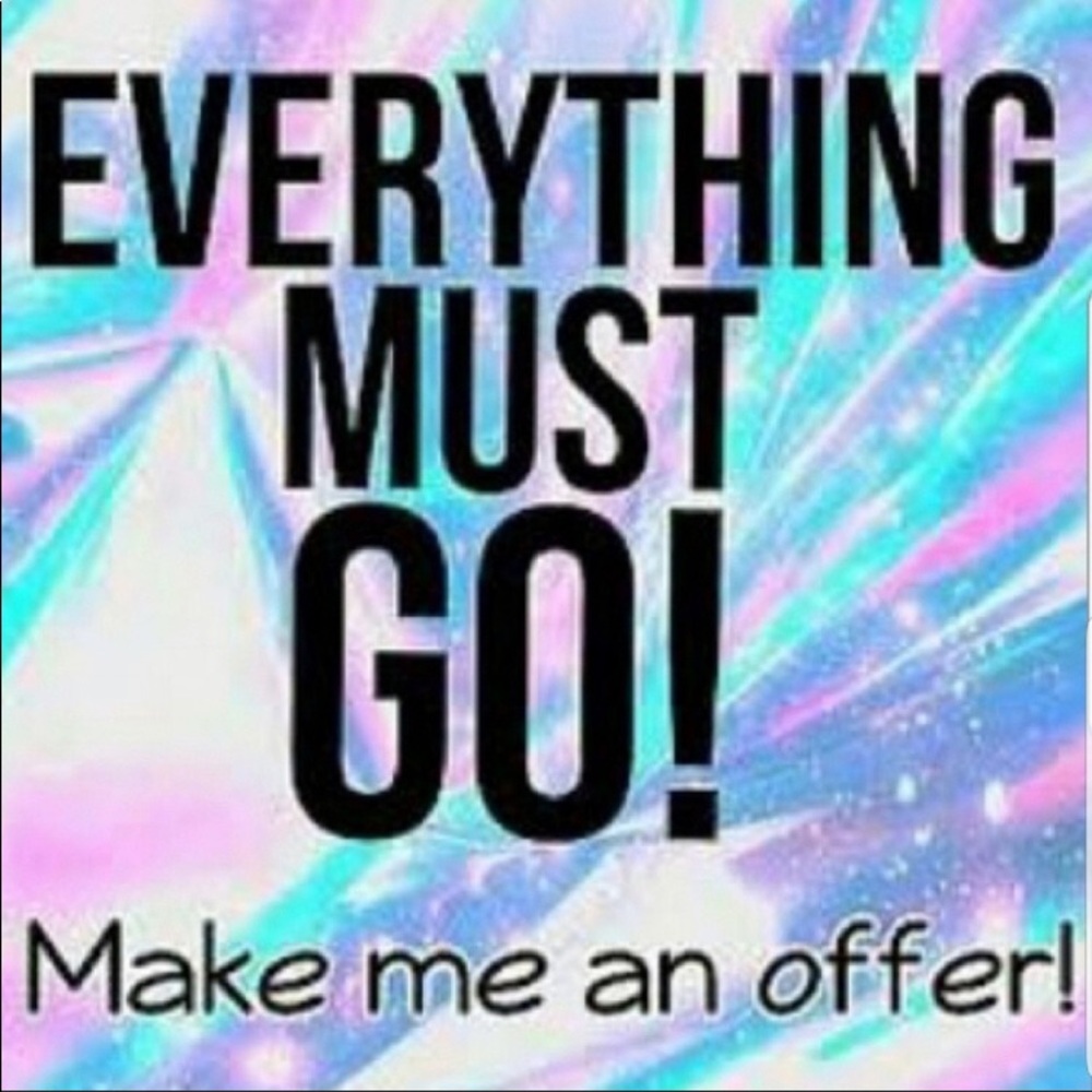 Every thing must go